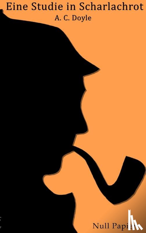 Doyle, Arthur Conan - Sherlock Holmes - Eine Studie in Scharlachrot