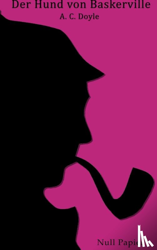 Doyle, Arthur Conan - Sherlock Holmes und der Hund von Baskerville