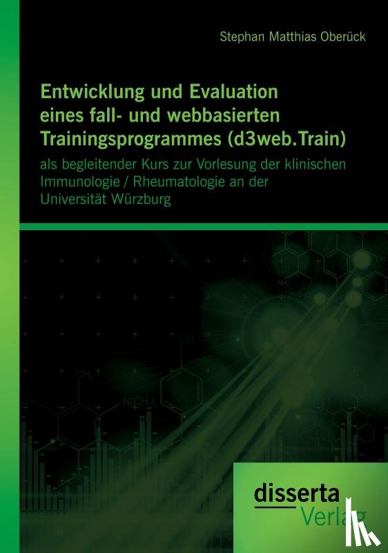 Oberuck, Stephan Matthias - Entwicklung und Evaluation eines fall- und webbasierten Trainingsprogrammes (d3web.Train)