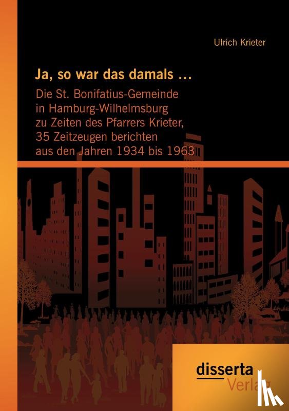 Krieter, Ulrich - Ja, so war das damals ...