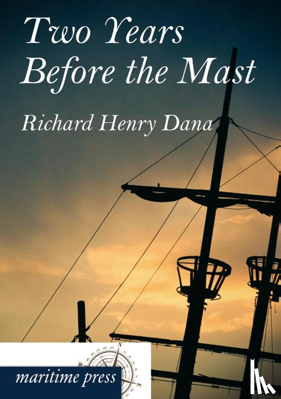 Dana, Richard Henry - Two Years Before the Mast