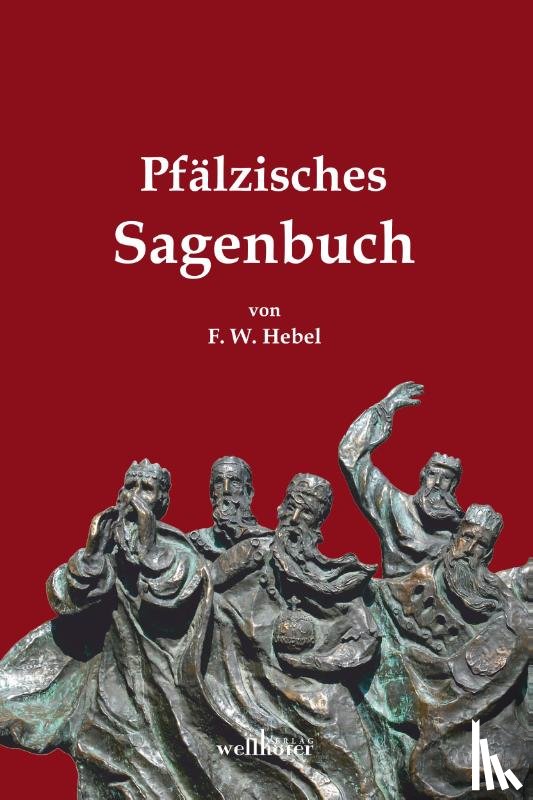 Hebel, Friedrich Wilhelm - Pfälzisches Sagenbuch