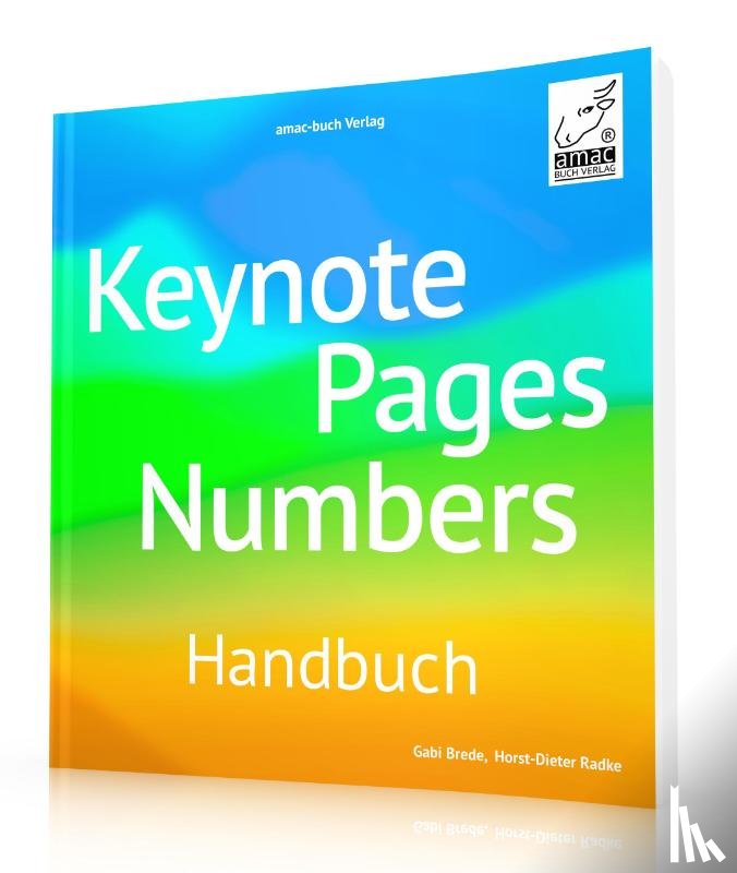 Radke, Horst-Dieter, Brede, Gabi - Keynote, Pages, Numbers Handbuch