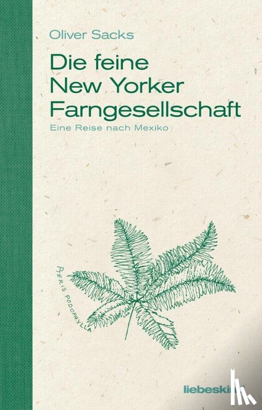 Sacks, Oliver - Die feine New Yorker Farngesellschaft