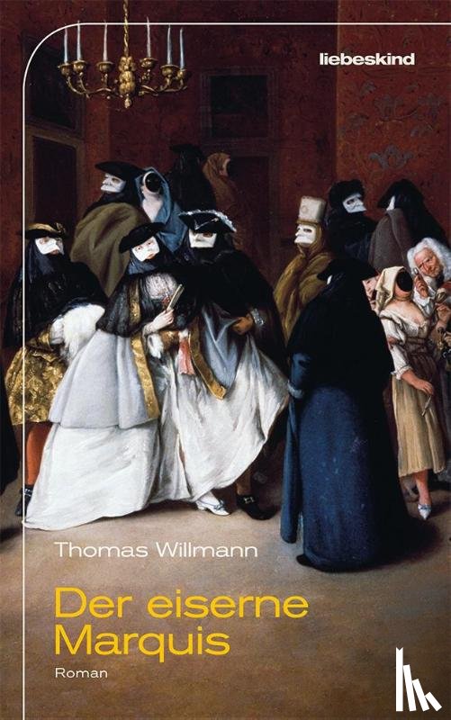 Willmann, Thomas - Der eiserne Marquis