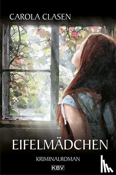 Clasen, Carola - Eifelmädchen