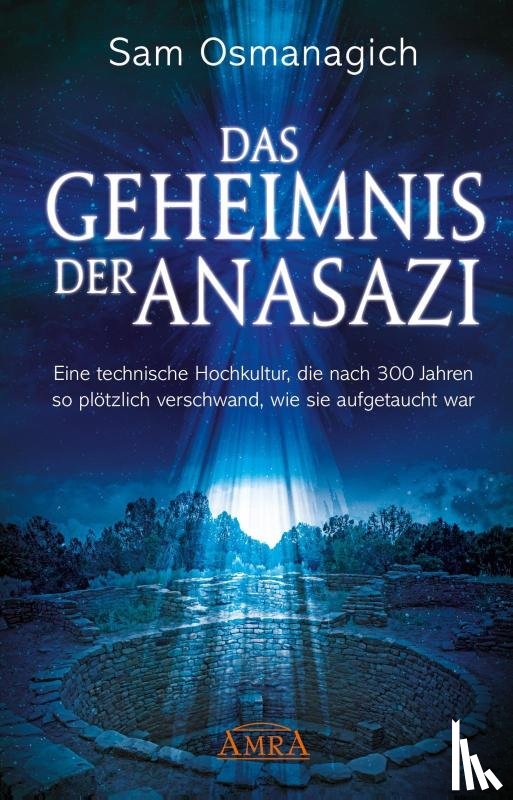Osmanagich, Sam - Das Geheimnis der Anasazi