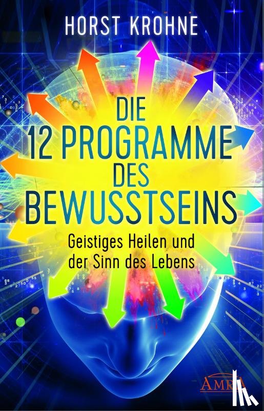 Krohne, Horst - Die 12 Programme des Bewusstseins