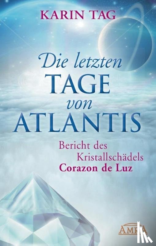 Tag, Karin - Die letzten Tage von Atlantis
