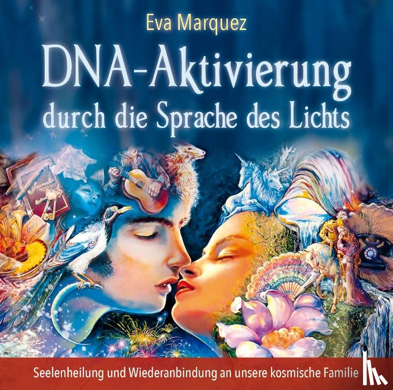 Marquez, Eva - DNA-Aktivierung durch die kosmische Familie