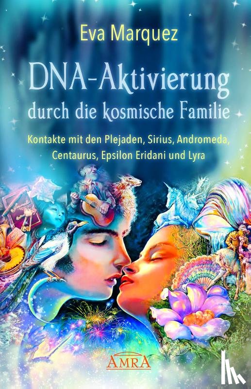 Marquez, Eva - DNA-Aktivierung durch die kosmische Familie