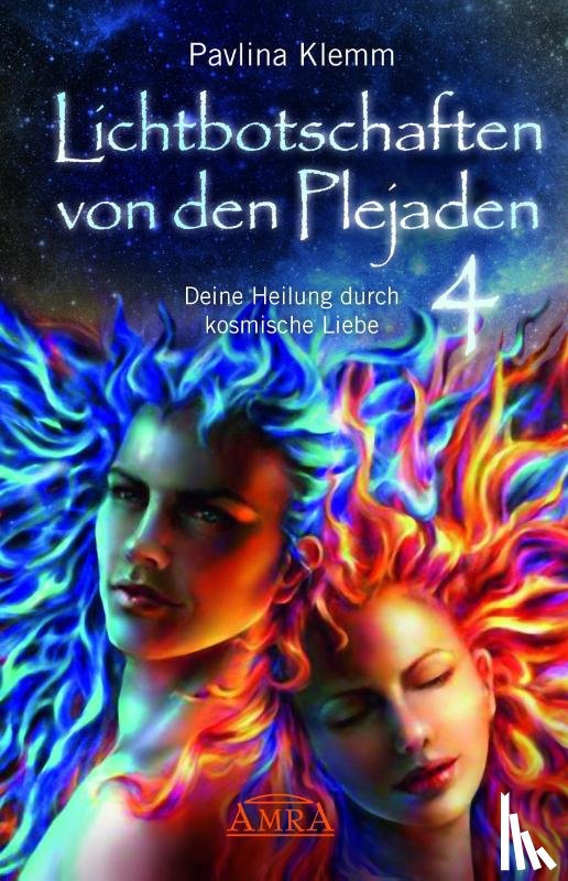 Klemm, Pavlina - Lichtbotschaften von den Plejaden Band 4