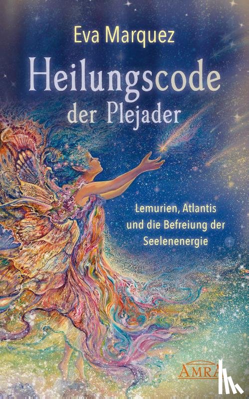 Marquez, Eva - Heilungscode der Plejader Band 1