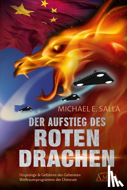 Salla, Michael E. - DER AUFSTIEG DES ROTEN DRACHEN