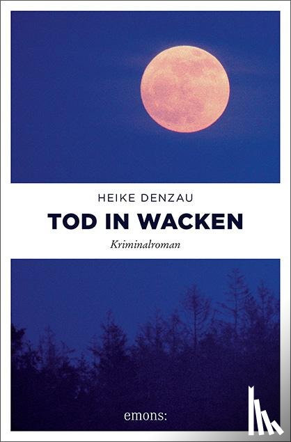 Denzau, Heike - Tod in Wacken