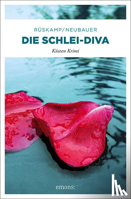 Rüskamp, Arnd, Neubauer, Hendrik - Die Schlei-Diva