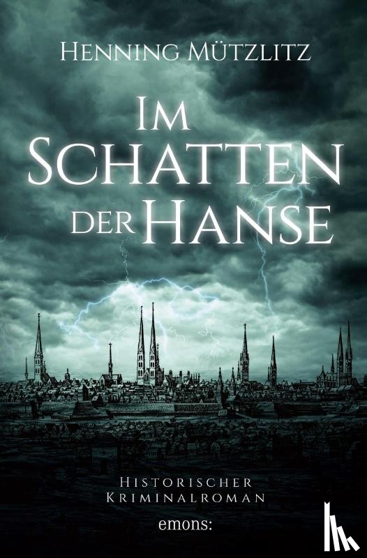 Mützlitz, Henning - Im Schatten der Hanse