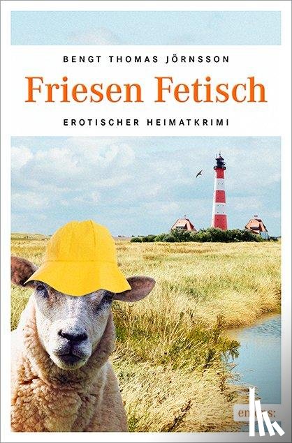 Jörnsson, Bengt Thomas - Friesen Fetisch
