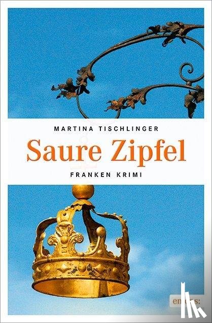 Tischlinger, Martina - Saure Zipfel