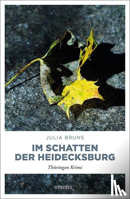 Bruns, Julia - Im Schatten der Heidecksburg