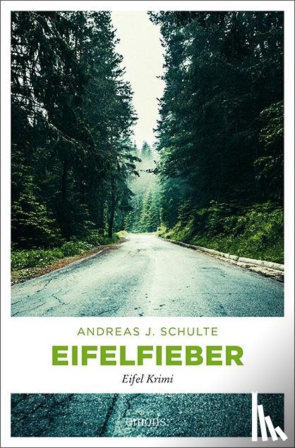 Schulte, Andreas J. - Eifelfieber