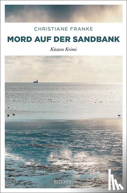 Franke, Christiane - Mord auf der Sandbank