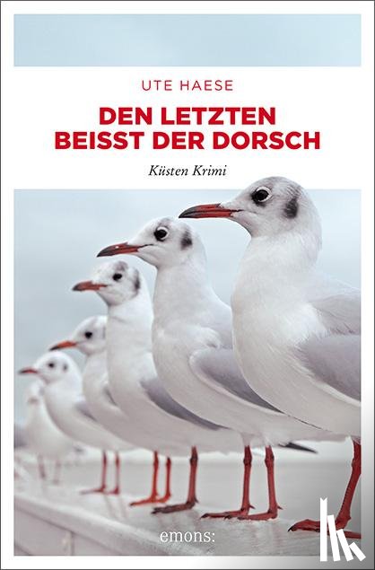 Haese, Ute - Den letzten beißt der Dorsch