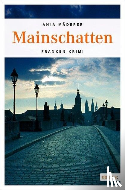 Mäderer, Anja - Mainschatten