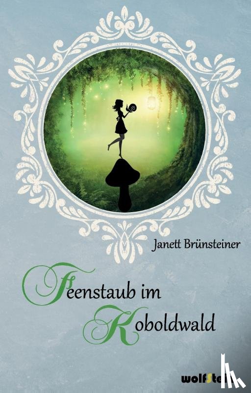 Brünsteiner, Janett - Feenstaub im Koboldwald