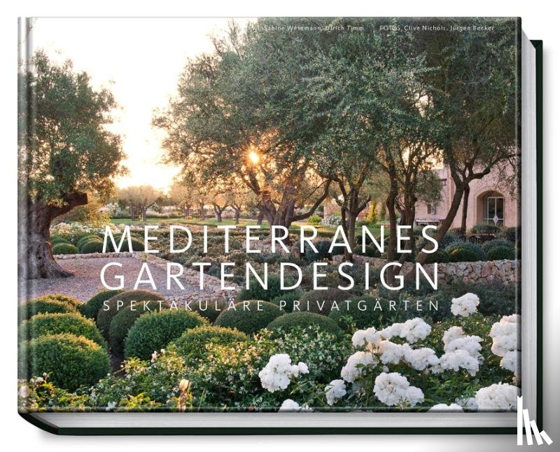 Wesemann, Sabine, Timm, Ulrich - Mediterranes Gartendesign