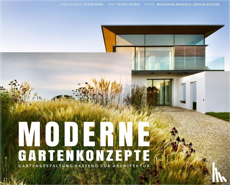 Reidel, Petra - Moderne Gartenkonzepte