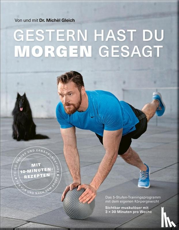 Gleich, Michèl - Gestern hast du "morgen" gesagt