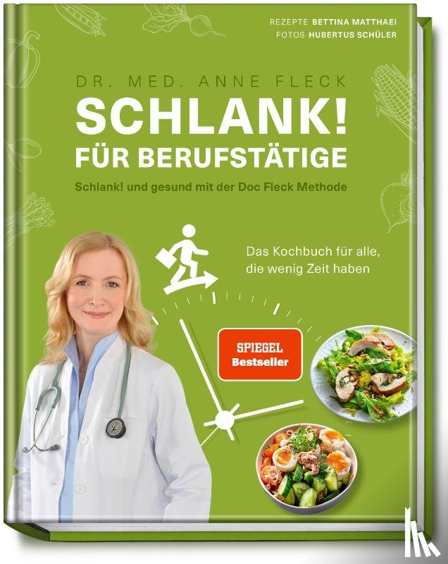 Fleck, Anne, Matthaei, Bettina - Schlank! für Berufstätige - Schlank! und gesund mit der Doc Fleck Methode