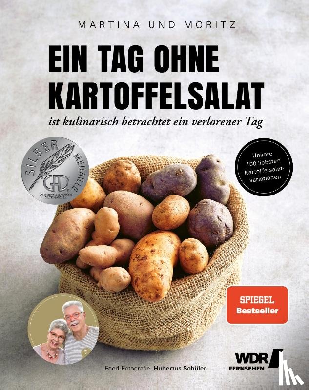 Meuth, Martina, Neuner-Duttenhofer, "Moritz" Bernd - Ein Tag ohne Kartoffelsalat ist kulinarisch betrachtet ein verlorener Tag