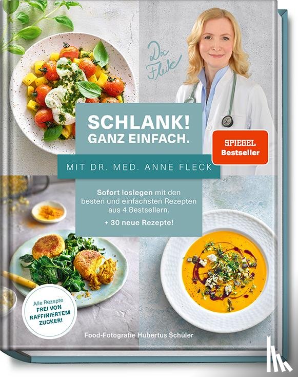 Fleck, Anne, Matthaei, Bettina, Vössing, Su - Schlank! Ganz einfach. - Mit Dr. med. Anne Fleck