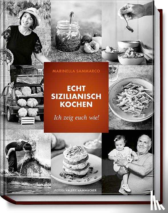 Sammarco, Marinella, Ziltz, Natascha - Echt sizilianisch kochen