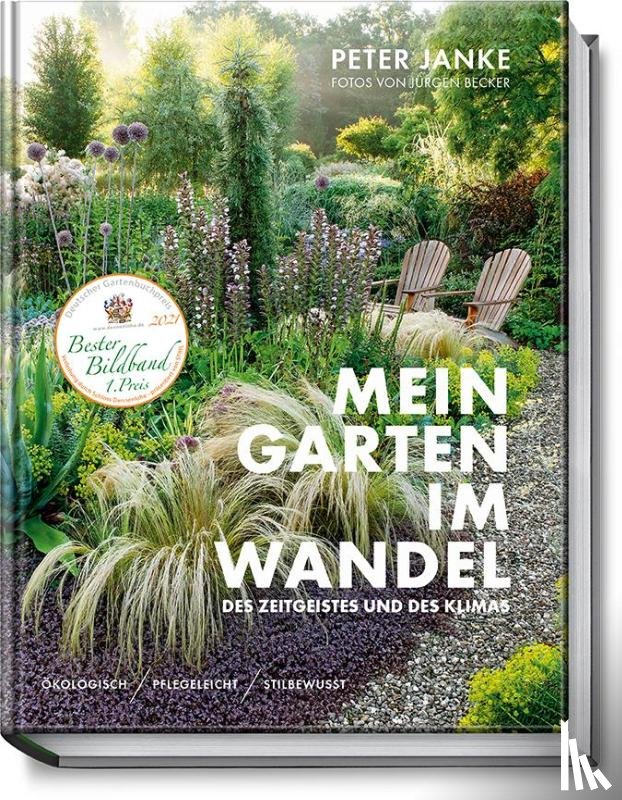 Janke, Peter - Peter Janke: Mein Garten im Wandel des Zeitgeistes und des Klimas