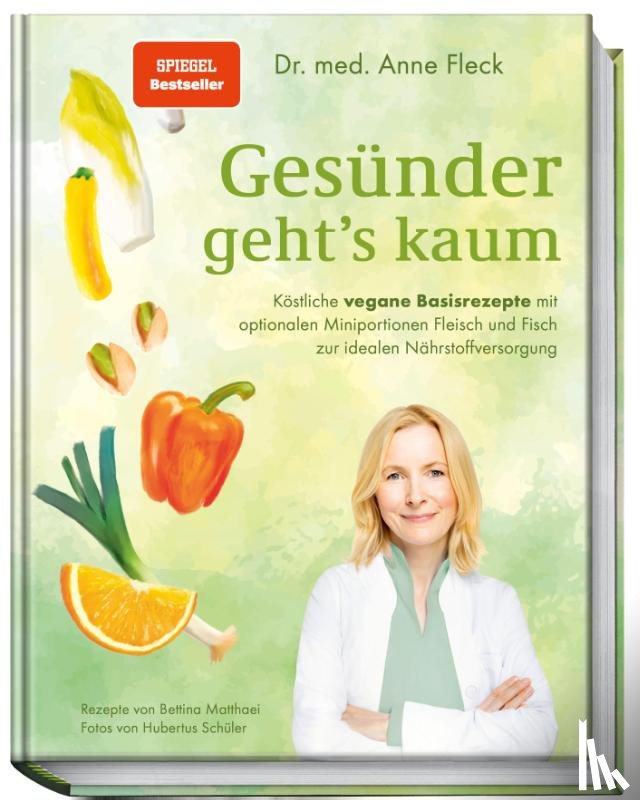 Fleck, Anne, Matthaei, Bettina - Gesünder geht's kaum