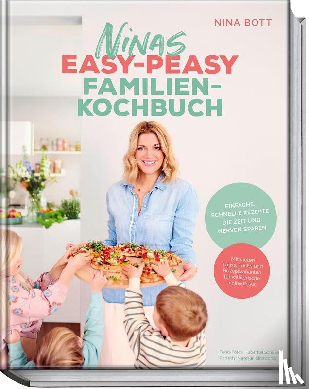 Bott, Nina - Ninas easy-peasy Familienkochbuch