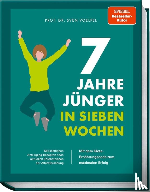 Voelpel, Sven, Matthaei, Bettina - 7 Jahre jünger in 7 Wochen