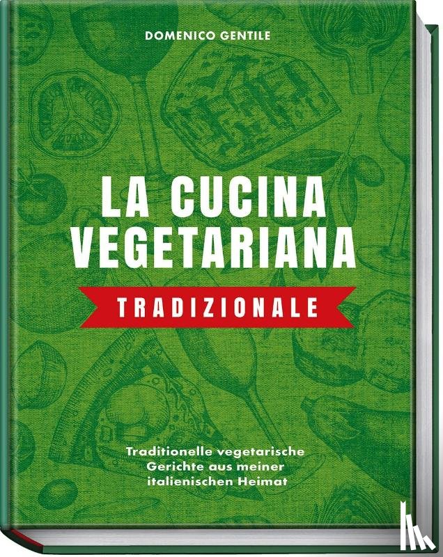 Gentile, Domenico - La cucina vegetariana tradizionale