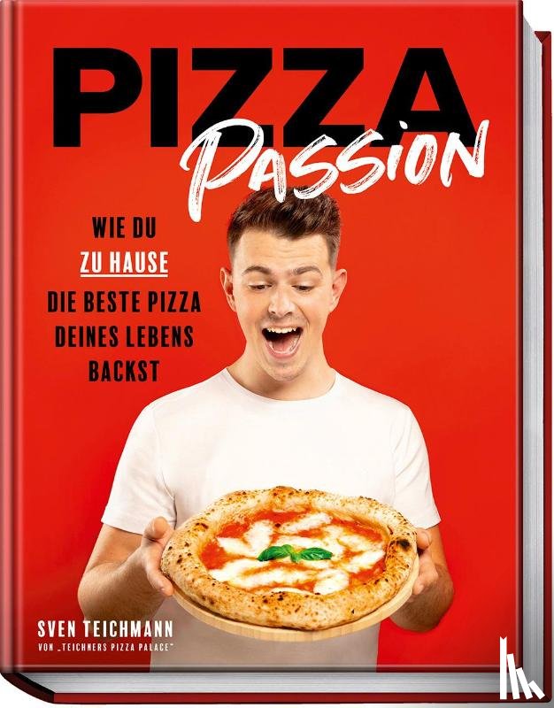 Teichmann, Sven - Pizza Passion
