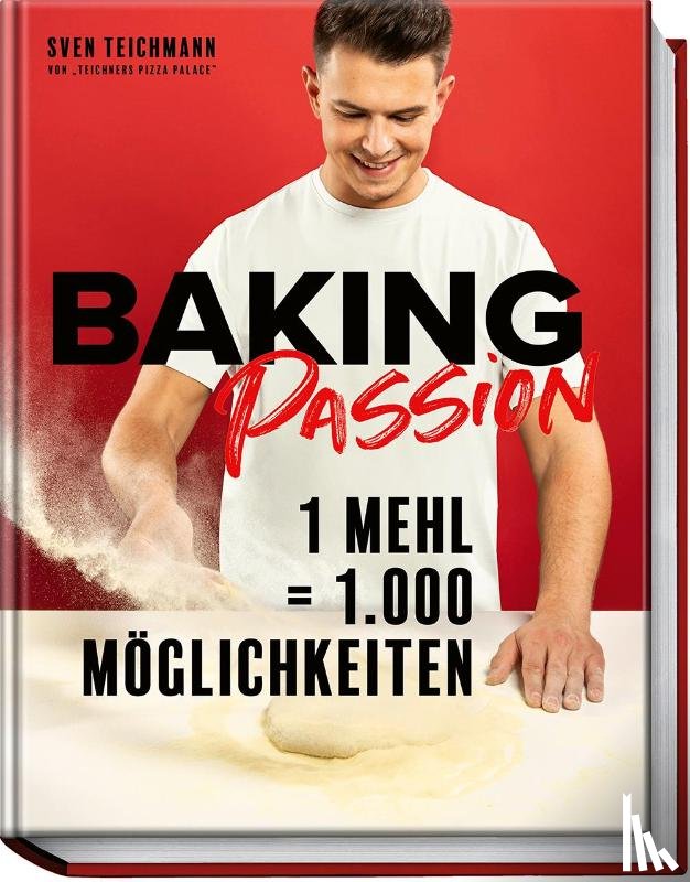 Teichmann, Sven - Baking Passion
