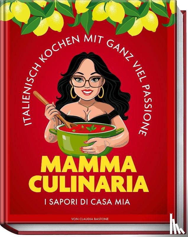 Bastone, Claudia - Mamma Culinaria