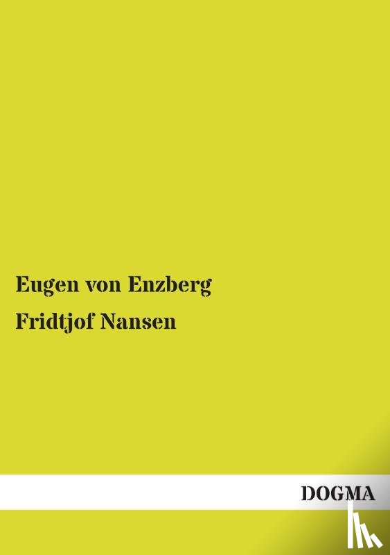 Von Enzberg, Eugen - Fridtjof Nansen