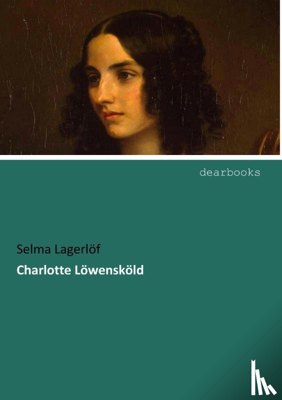 Lagerlöf, Selma - Charlotte Löwensköld