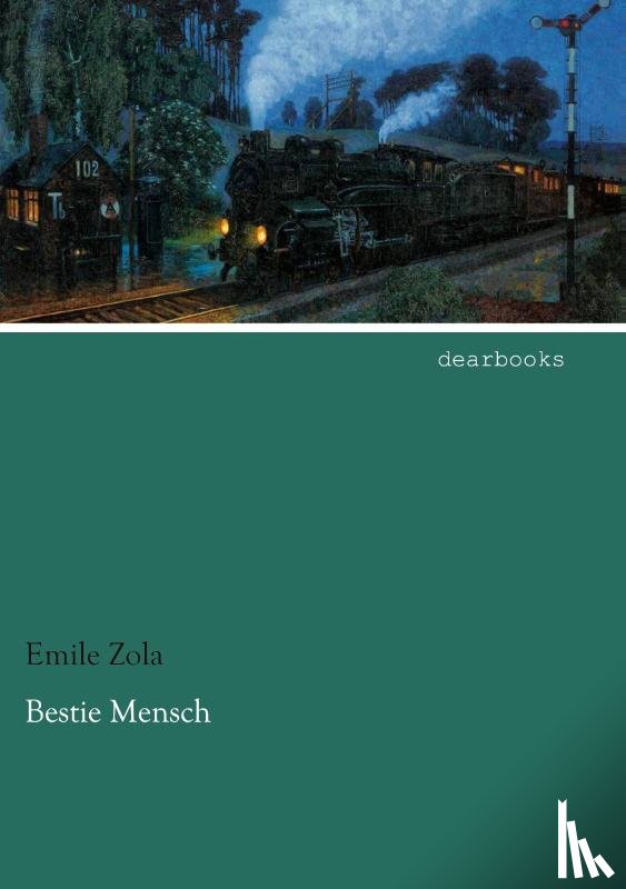 Zola, Émile - Bestie Mensch