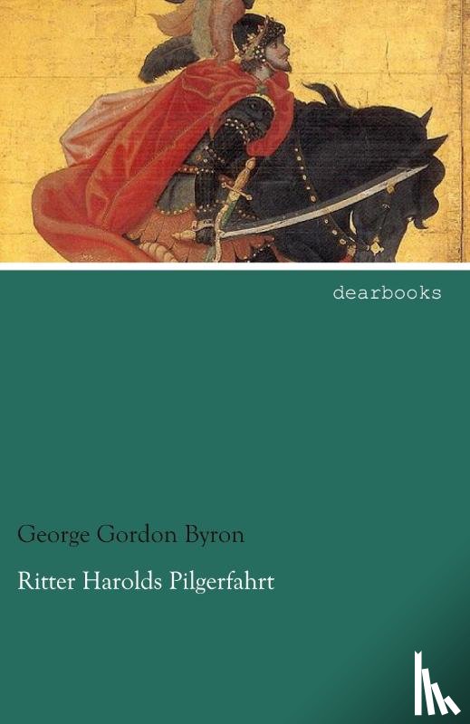 Byron, George Gordon - Ritter Harolds Pilgerfahrt