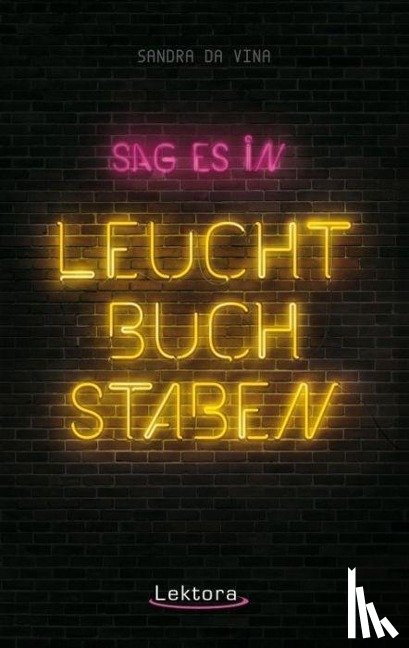 Da Vina, Sandra - Sag es in Leuchtbuchstaben