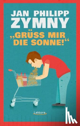 Zymny, Jan Philipp - "Grüß mir die Sonne!"
